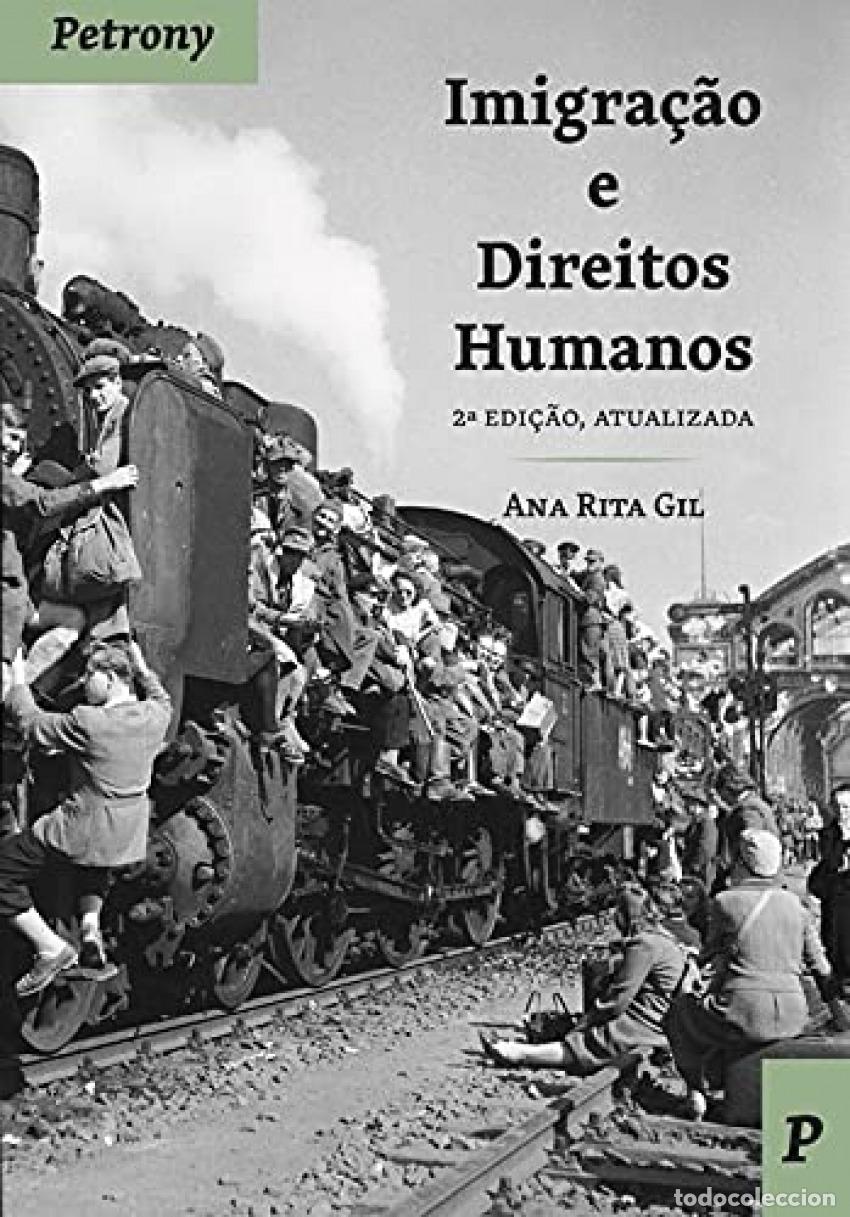 Libros: IMIGRA&Ccedil;&Atilde;O E DIREITOS HUMANOS - Rita Gil, Ana