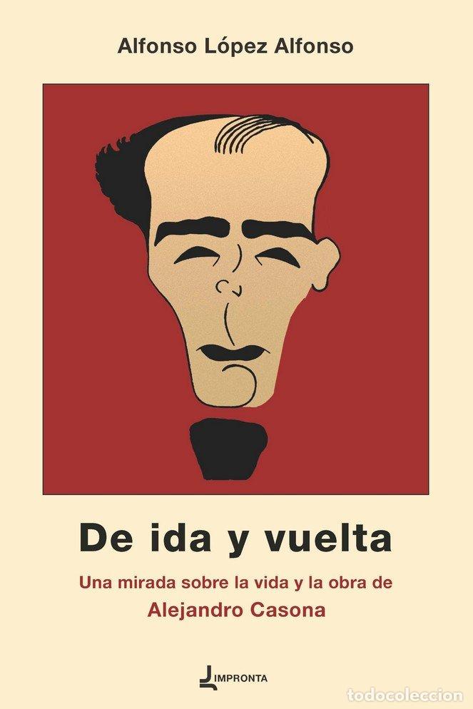 Libros: DE IDA Y VUELTA - LOPEZ ALFONSO, ALFONSO