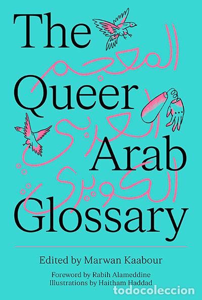 Libros: THE QUEER ARAB GLOSSARY - Kaabour, Marwan
