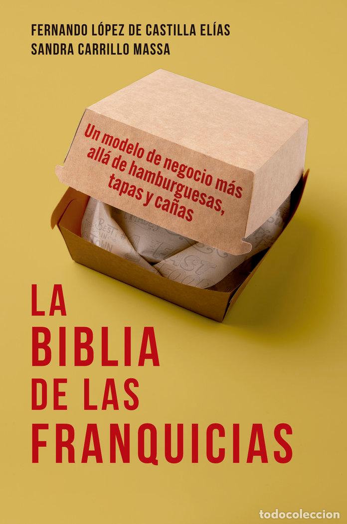 Libros: LA BIBLIA DE LAS FRANQUICIAS - LOPEZ DE CASTILLA, FERNANDO
