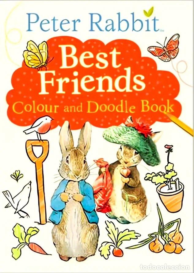 Libros: PETER RABBIT BEST FRIENDS COLOUR AND DOODLE BOOK - AA.VV