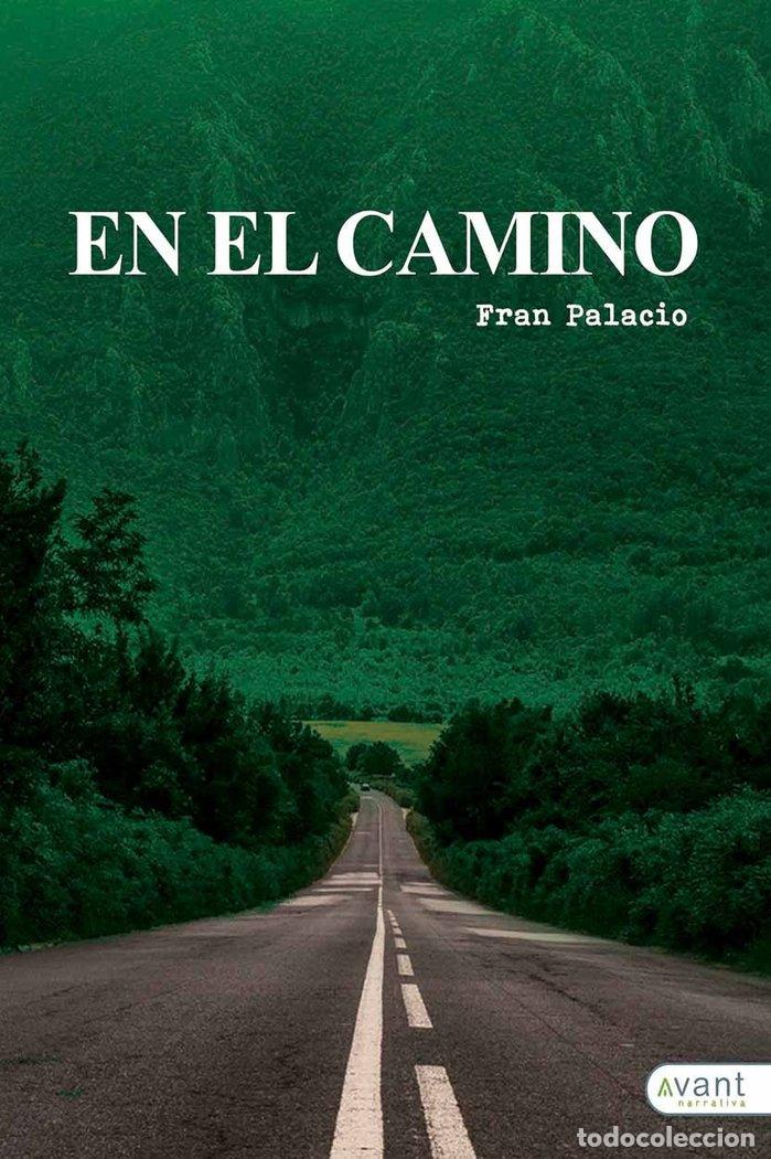 Libros: EN EL CAMINO - PALACIO, FRAN