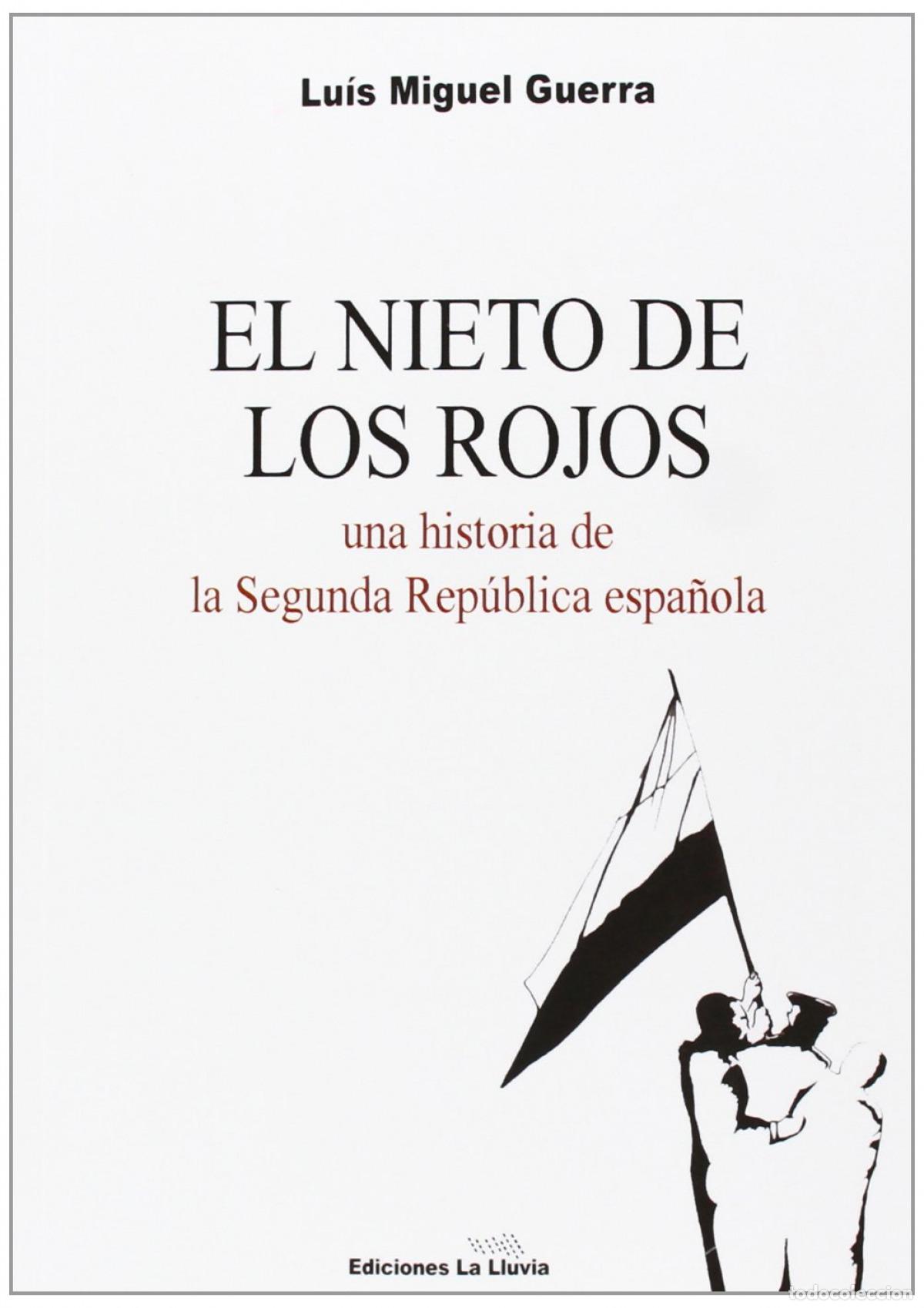 Libros: NIETO DE LOS ROJOS,EL - Guerra Mu&ntilde;iz Lu&iacute;s Miguel