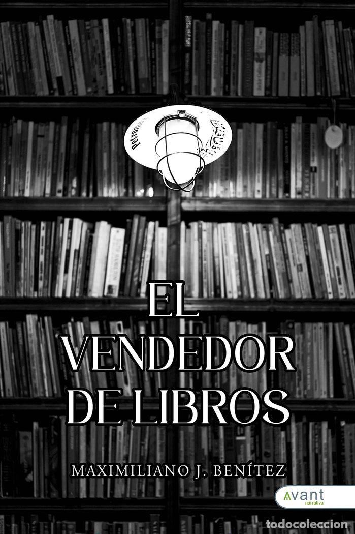 Libros: EL VENDEDOR DE LIBROS - BENITEZ, MAXIMILIANO J