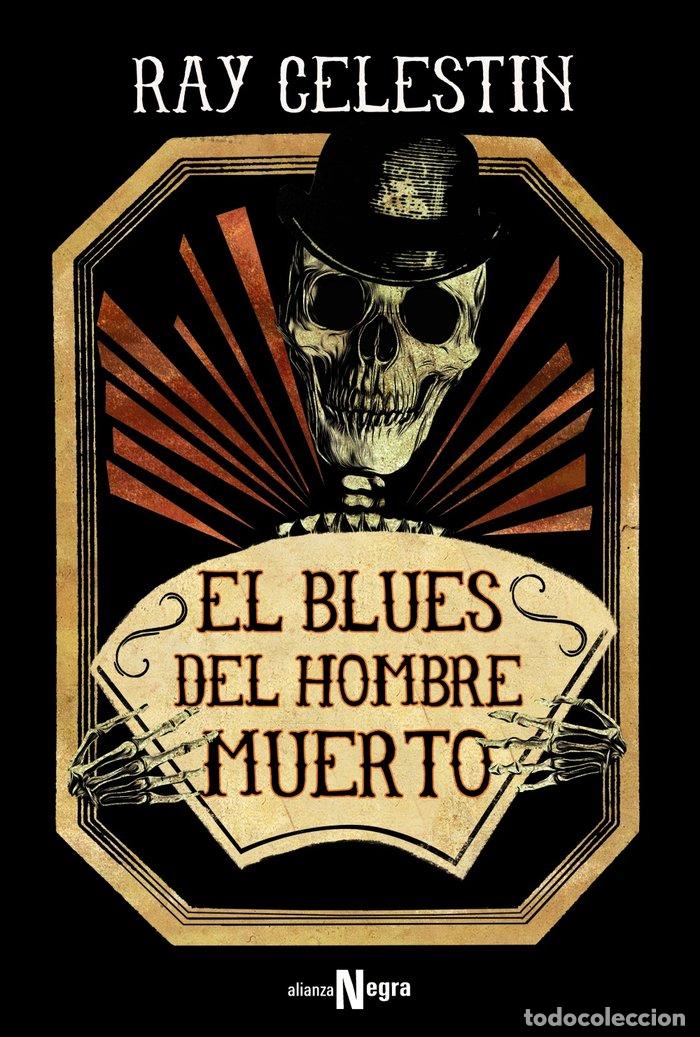 Libros: BLUES DEL HOMBRE MUERTO,EL - CELESTIN, RAY