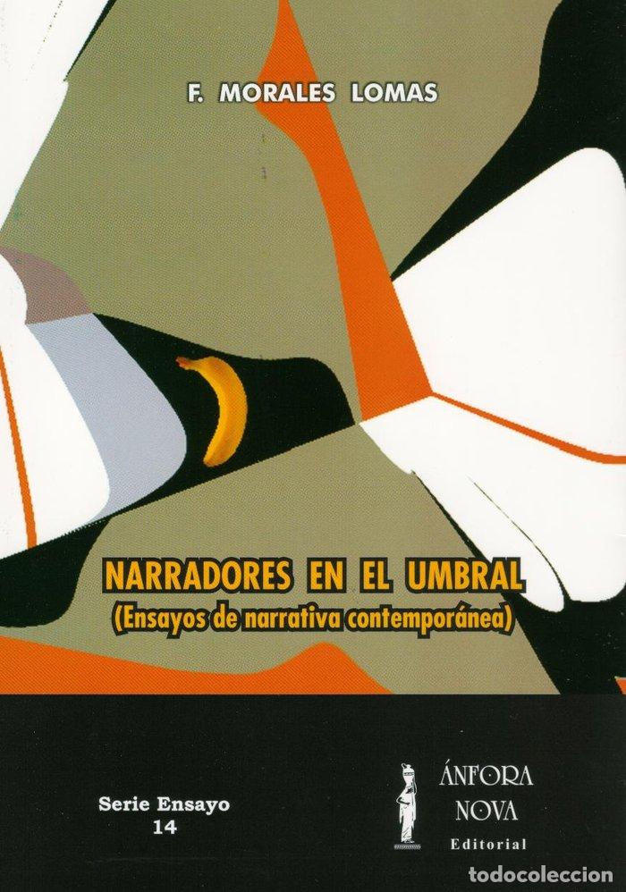Livros: NARRADORES EN EL UMBRAL ENSAYOS DE NARRATIVA CONTEMPORANEA - MORALES LOMAS, FRANCISCO