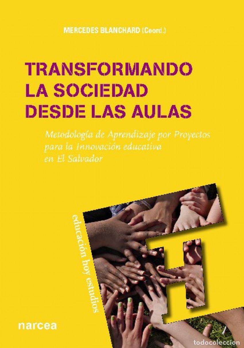 Libros: TRANSFORMANDO LA SOCIEDAD DESDE LAS AULAS - BANCHARRD, MERCEDES