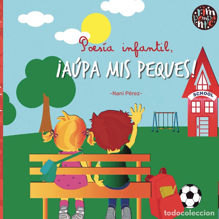 Libros: POESIA INFANTIL AUPA MIS PEQUES - PEREZ, NANI
