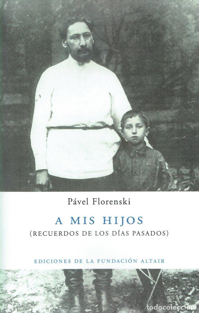 Libros: A MIS HIJOS - FLORENSKI, PAVEL