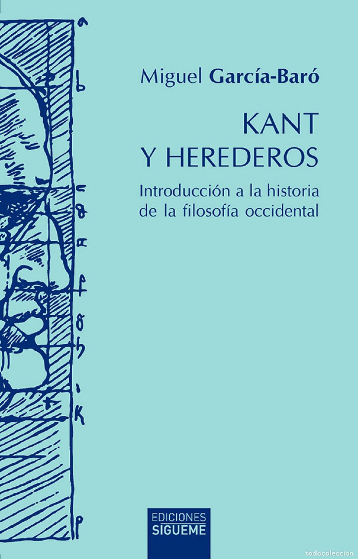 Libros: KANT Y HEREDEROS - Garc&iacute;a Bar&oacute;, Miguel
