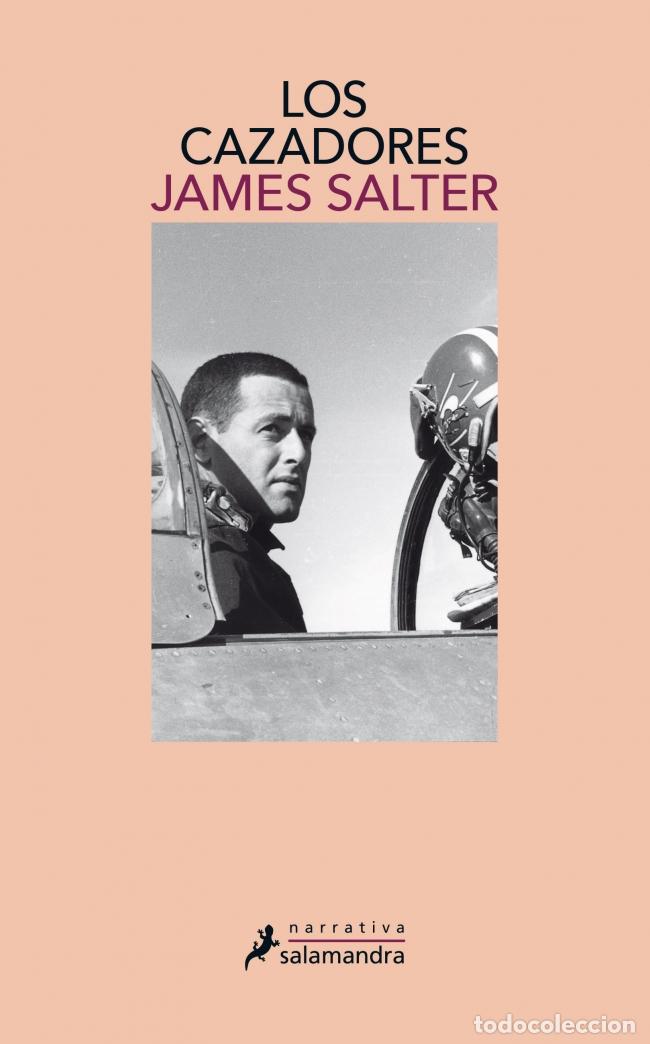 Libros: LOS CAZADORES - Salter, James