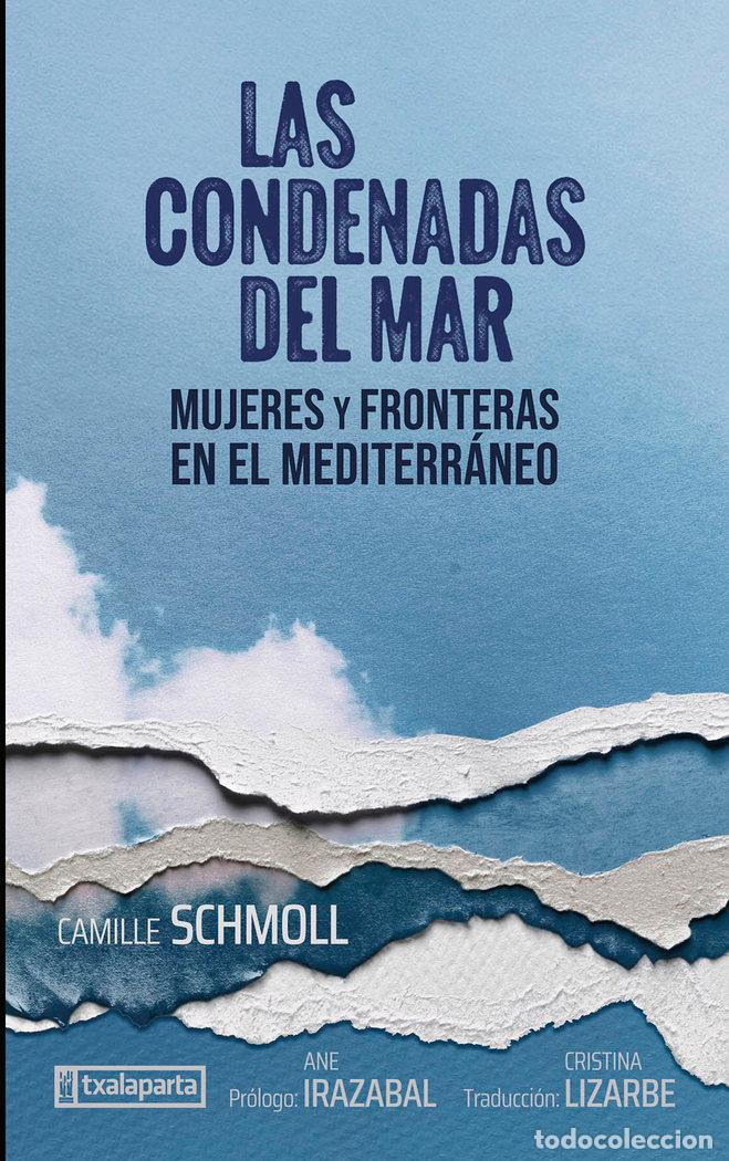 Libros: LAS CONDENADAS DEL MAR - SCHMOLL, CAMILLE