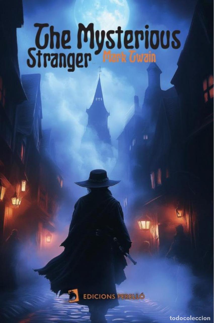 Libros: THE MYSTERIOUS STRANGER - Twain, Mark
