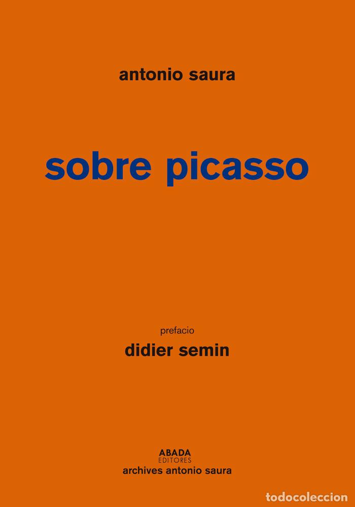 Libros: SOBRE PICASSO - ANTONIO SAURA ATARES