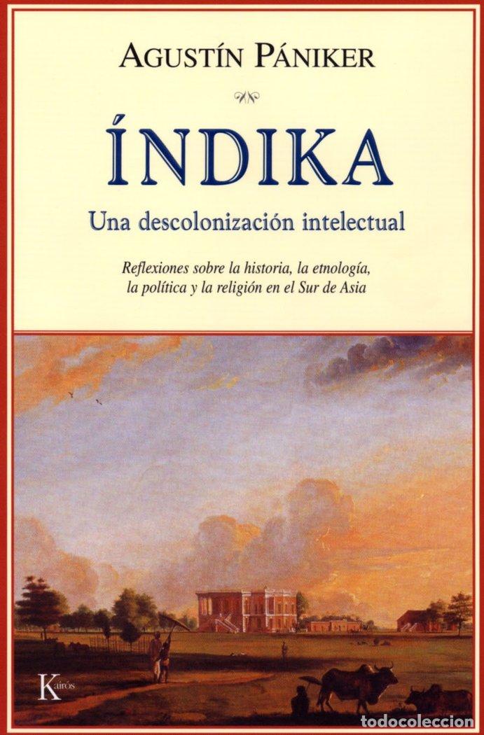 Livros: INDIKA DESCOLONIZACION INTELECTUAL - PANIKER, AGUSTIN