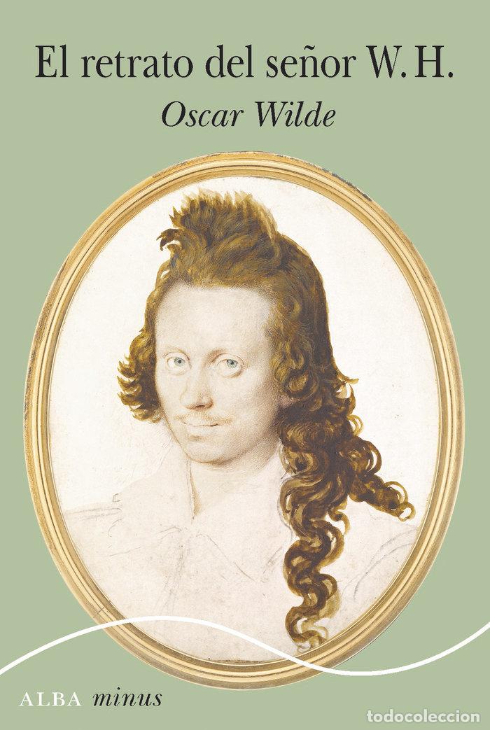 B&uuml;cher: EL RETRATO DEL SE&Ntilde;OR W.H. - WILDE, OSCAR