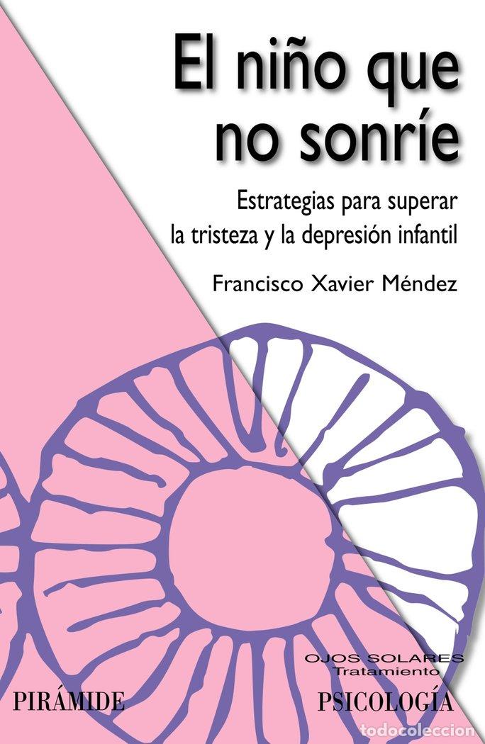 Libri: NI&Ntilde;O QUE NO SONRIE,EL - MENDEZ CARRILLO, FRANCISCO XAVIER