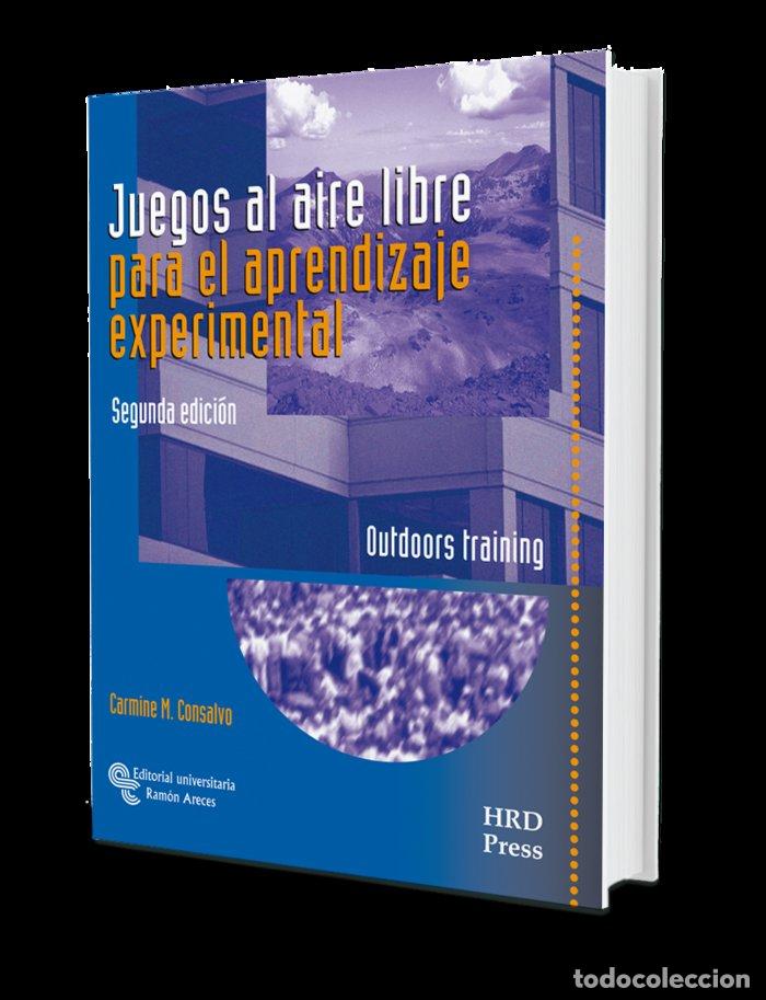 Libri: JUEGOS AL AIRE LIBRE PARA EL APRENDIZAJE EXPERIMENTAL - CONSALVO, CARMINE M