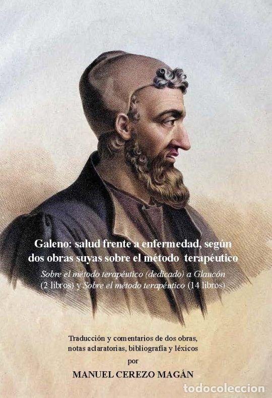 Libri: GALENO SALUD FRENTE A ENFERMEDAD SEGUN DOS OBRAS SUYAS SOBR - MANUEL CEREZO MAGAN