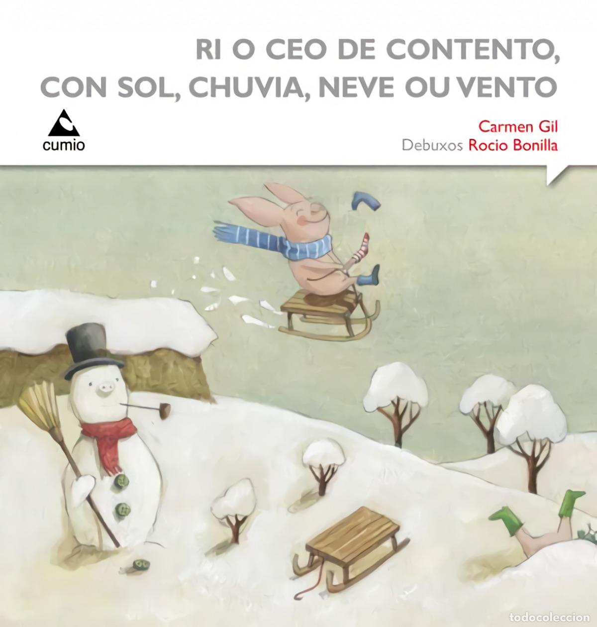 Libri: RI O CEO DE CONTENTO, CON SOL, CHUVIA, NEVE OU VENTO - Gil, Carmen Bonilla, Rocio