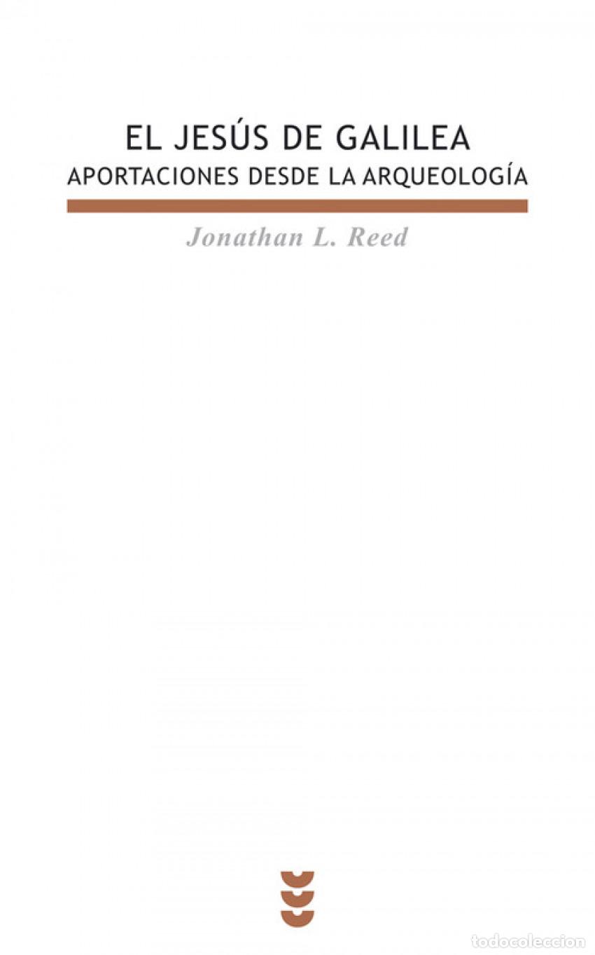 Libros: EL JES&Uacute;S DE GALILEA. - Reed, Jonathan L