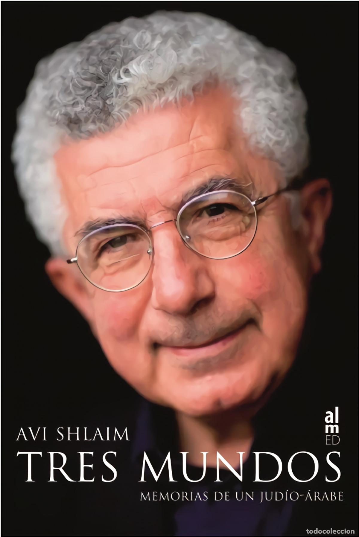 Libros: TRES MUNDOS - SHLAIM, AVI