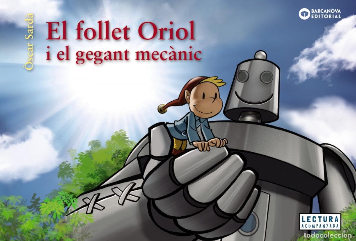 B&uuml;cher: EL FOLLET ORIOL I EL GEGANT MEC&Agrave;NIC - Sard&agrave;, &Ograve;scar