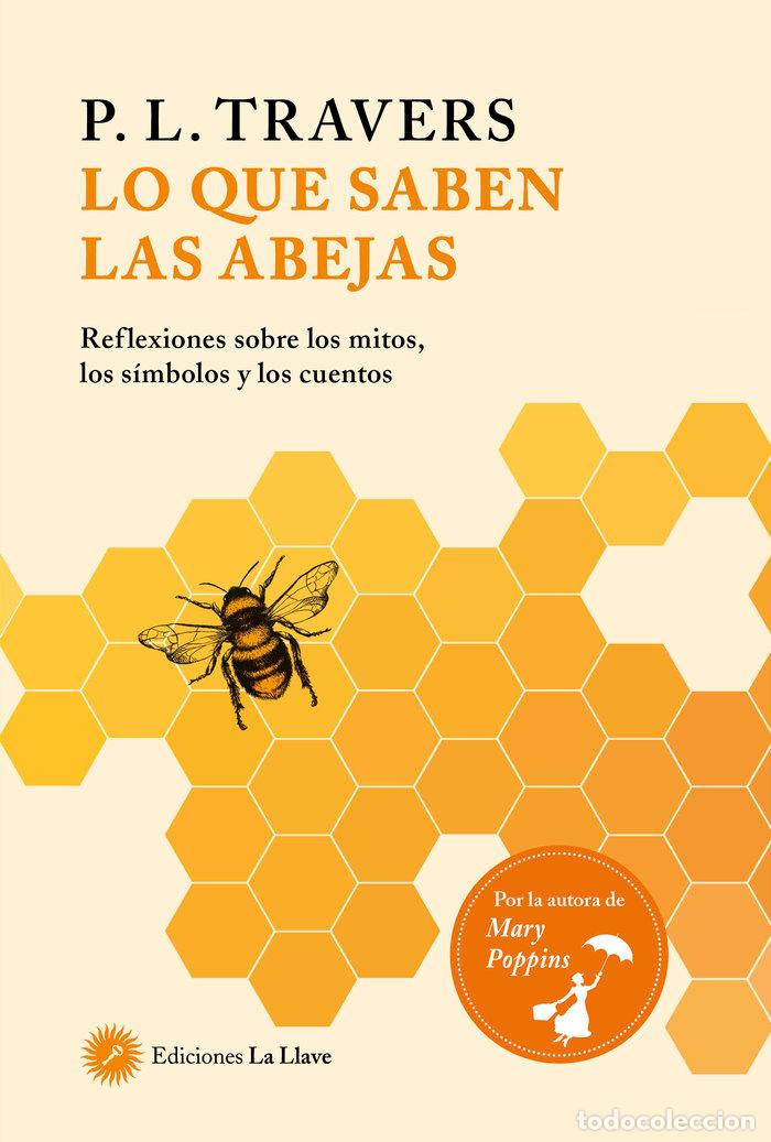 B&uuml;cher: LO QUE SABEN LAS ABEJAS - TRAVERS, P L