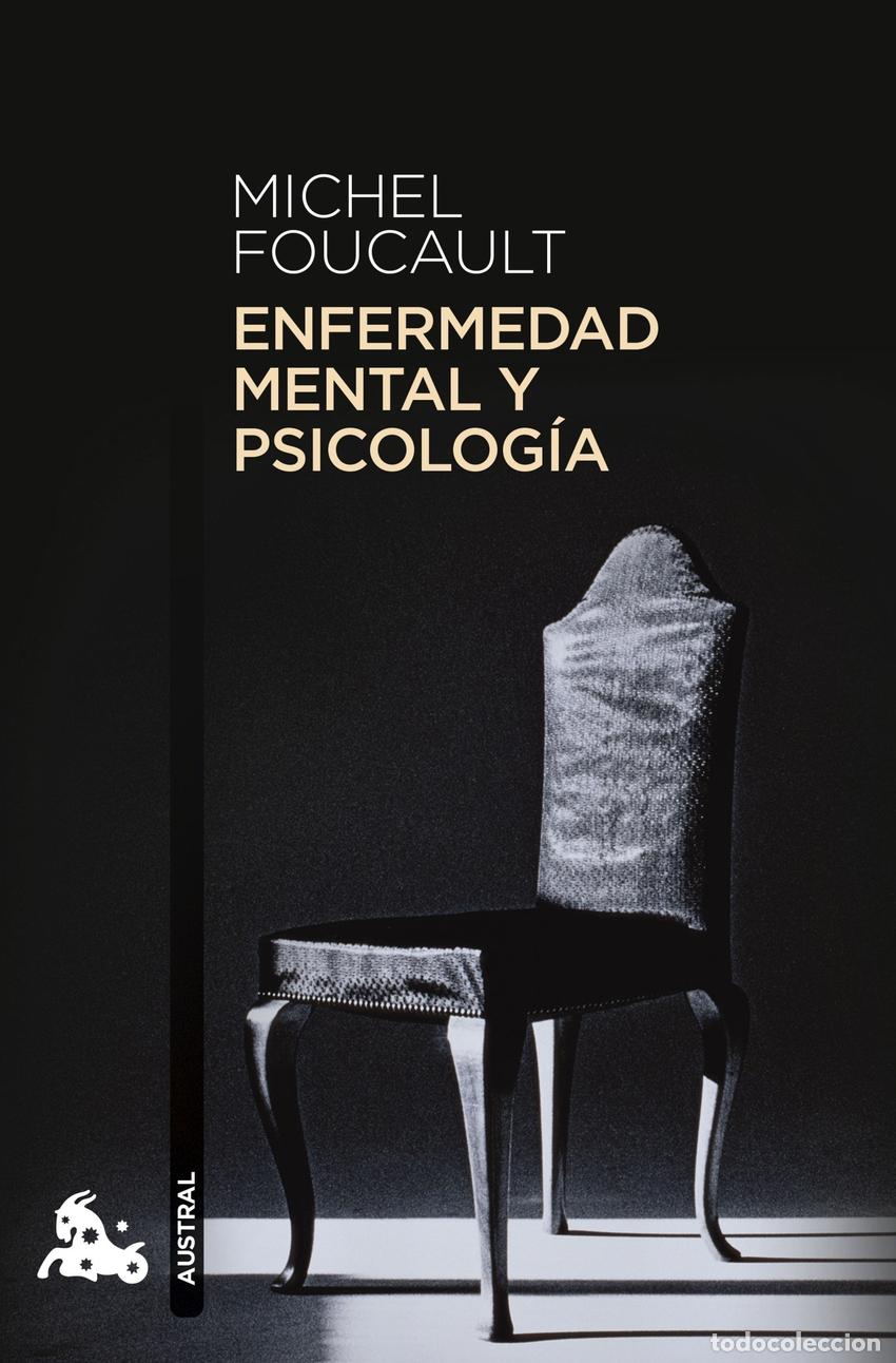 Libros: ENFERMEDAD MENTAL Y PSICOLOG&Iacute;A - Michel Foucault