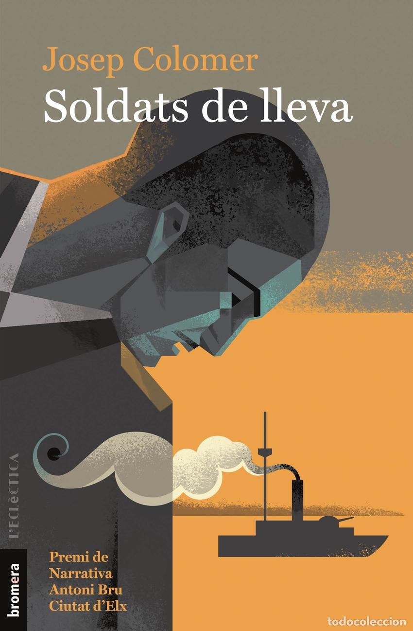 Livres: SOLDATS DE LLEVA - JOSEP COLOMER