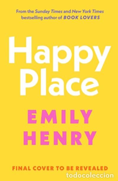 Libros: HAPPY PLACE - Henry, Emily