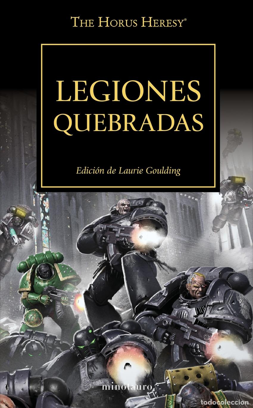 Libros: THE HORUS HERESY 43 LEGIONES QUEBRADAS - VVAA