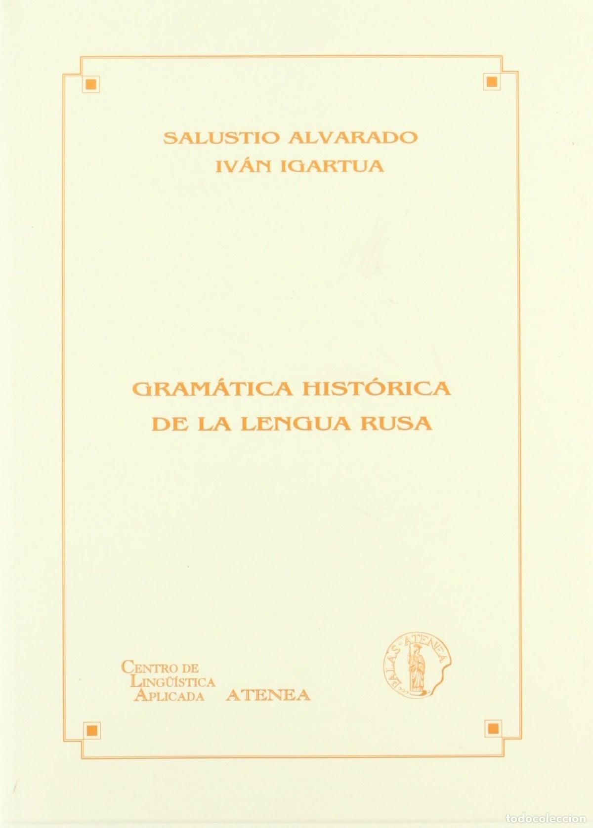 Libri: GRAMATICA HISTORICA DE LA LENGUA RUSA - Alvarado, Salustio