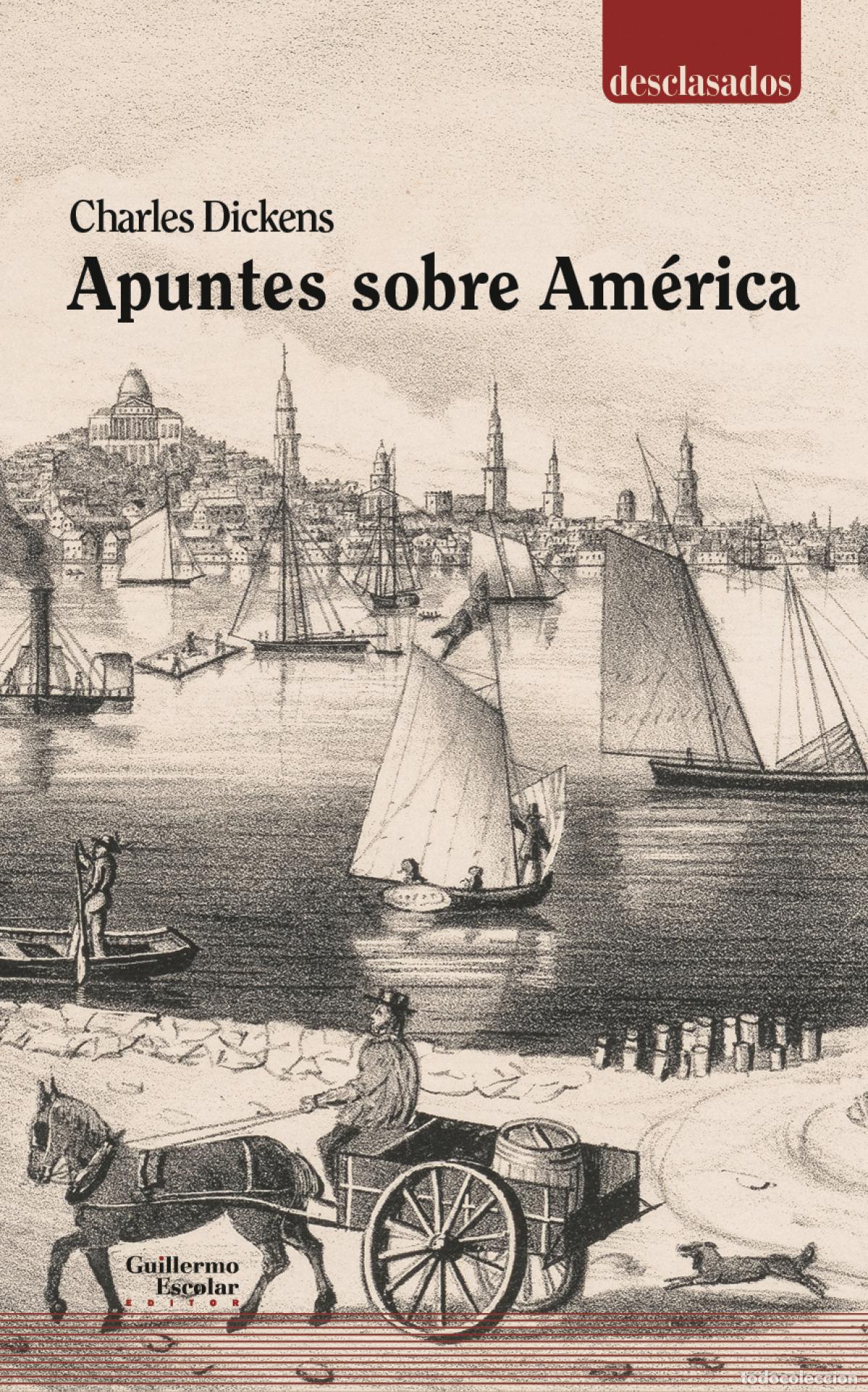Libros: APUNTES SOBRE AM&Eacute;RICA - Dickens, Charles