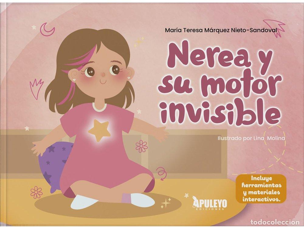 books: NEREA Y SU MOTOR INVISIBLE - MARQUEZ NIETO-SANDOVAL, MARIA TERESA