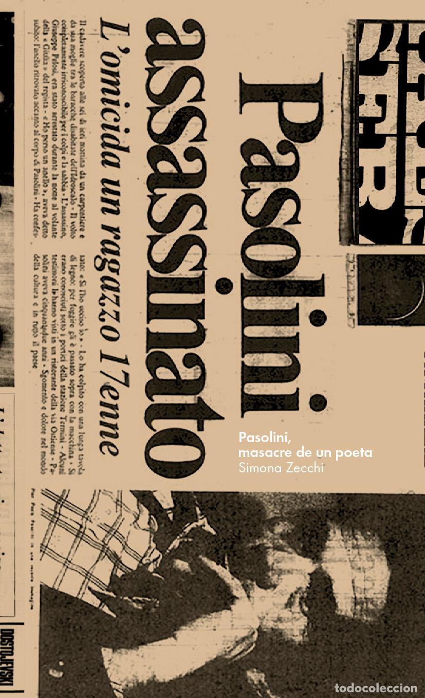 Libros: PASOLINI, MASACRE DE UN POETA - Zecchi, Simona