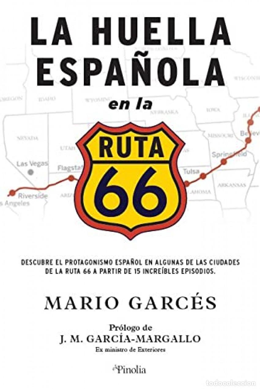 Libros: LA HUELLA ESPA&Ntilde;OLA EN LA RUTA 66 - Mario Garc&eacute;s