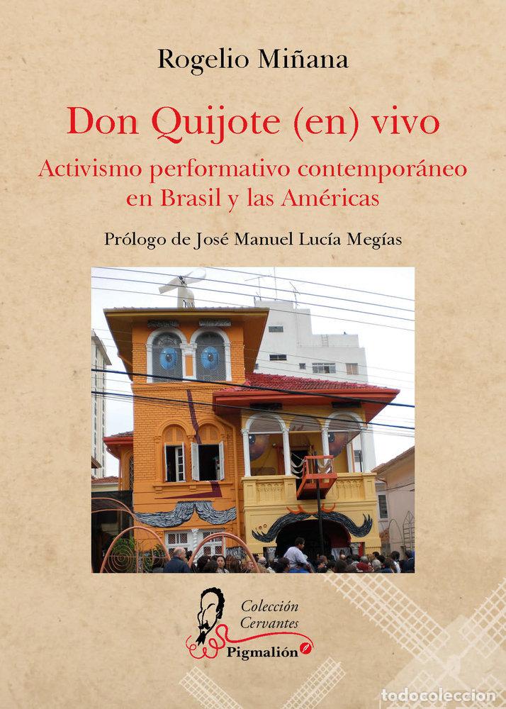 Libros: DON QUIJOTE EN VIVO - MI&Ntilde;ANA, ROGELIO