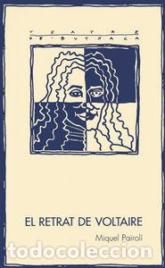 Libros: RETRAT DE VOLTAIRE,EL - PAIROLI, MIQUEL