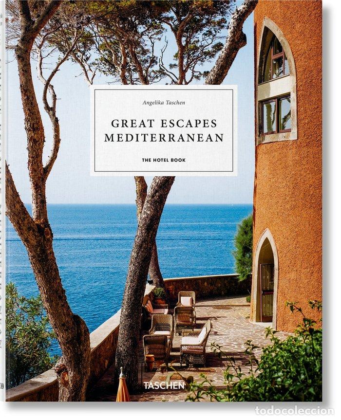 Libros: GREAT ESCAPES MEDITERRANEAN THE HOTEL BOOK - TASCHEN, ANGELIKA
