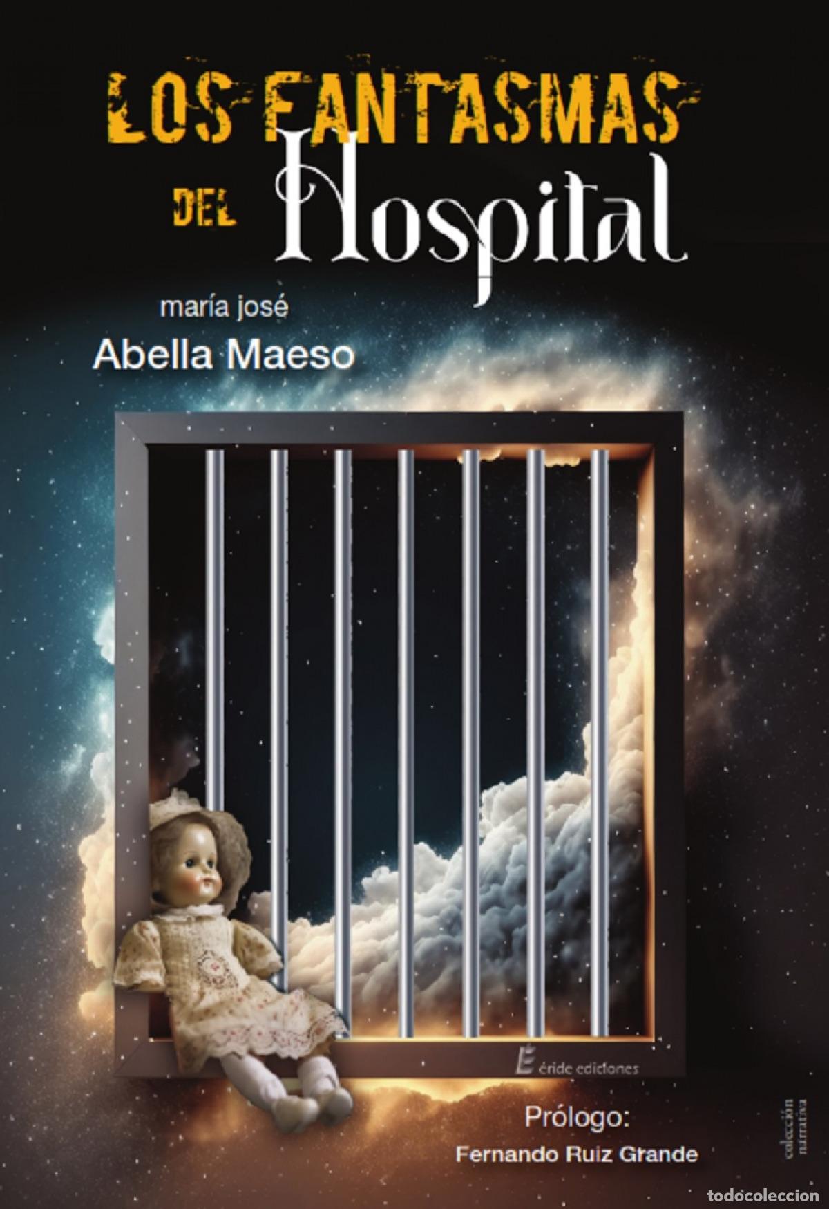 Livros: LOS FANTASMAS DEL HOSPITAL - Abella Maeso, Mar&iacute;a Jos&eacute;