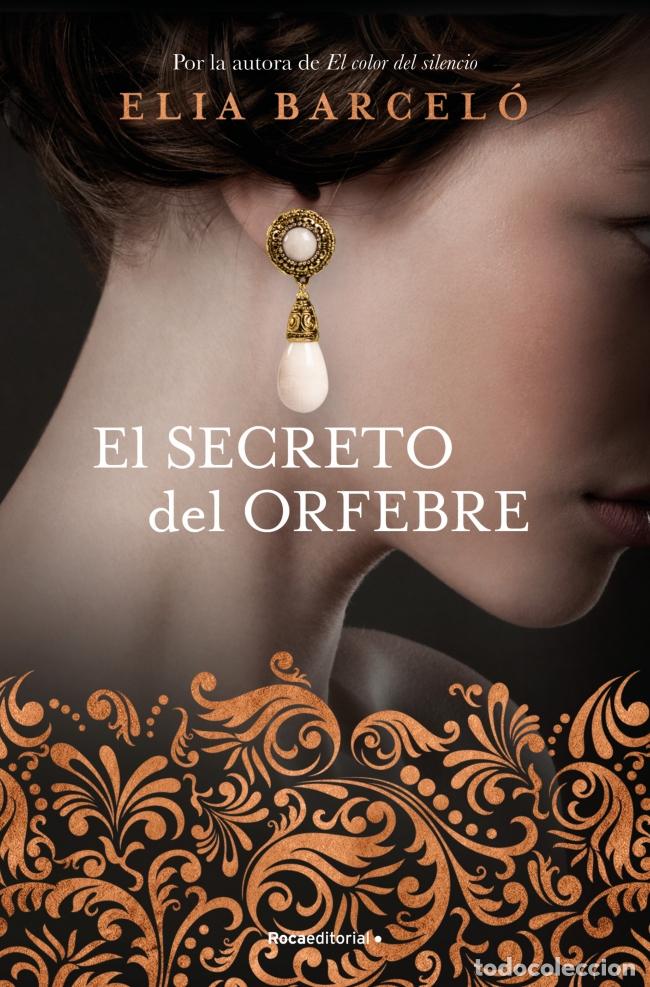 Libros: EL SECRETO DEL ORFEBRE - Barcel&oacute;, Elia