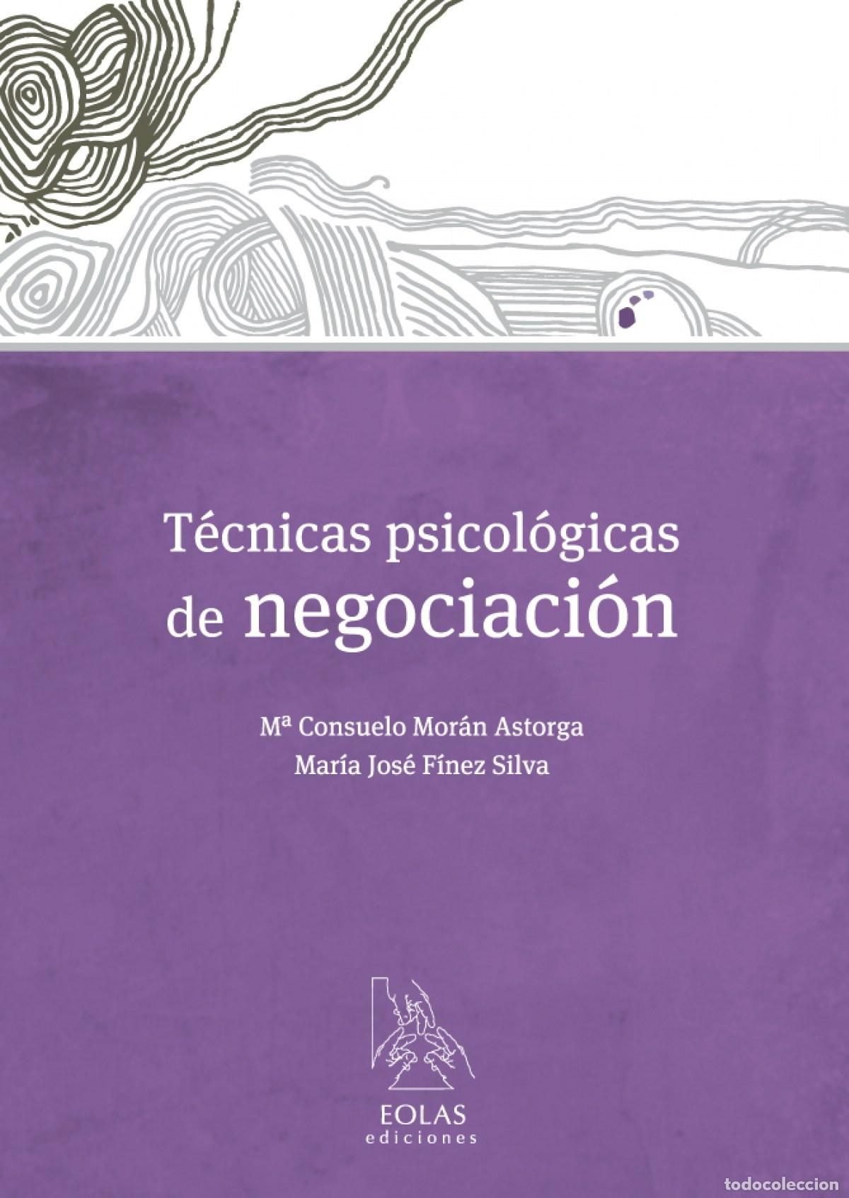 Livros: T&Eacute;CNICAS PSICOL&Oacute;GICAS DE NEGOCIACI&Oacute;N - Mor&aacute;n Astorga, M&ordf; Consuelo