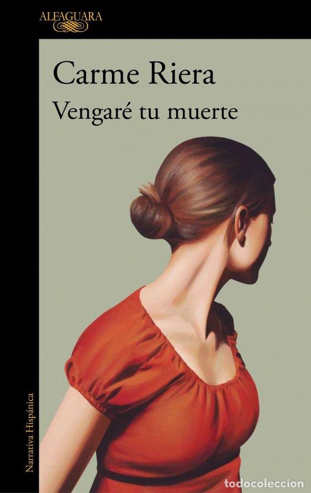 Livros: VENGARE TU MUERTE - CARME RIERA