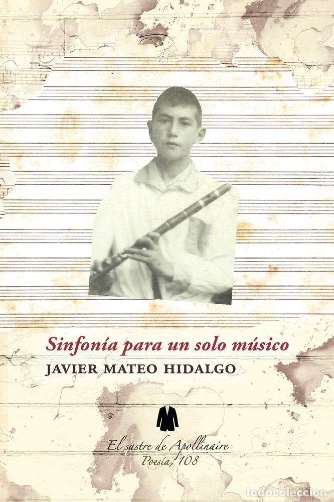 books: SINFONIA PARA UN SOLO MUSICO - MATEO HIDALGO, JAVIER