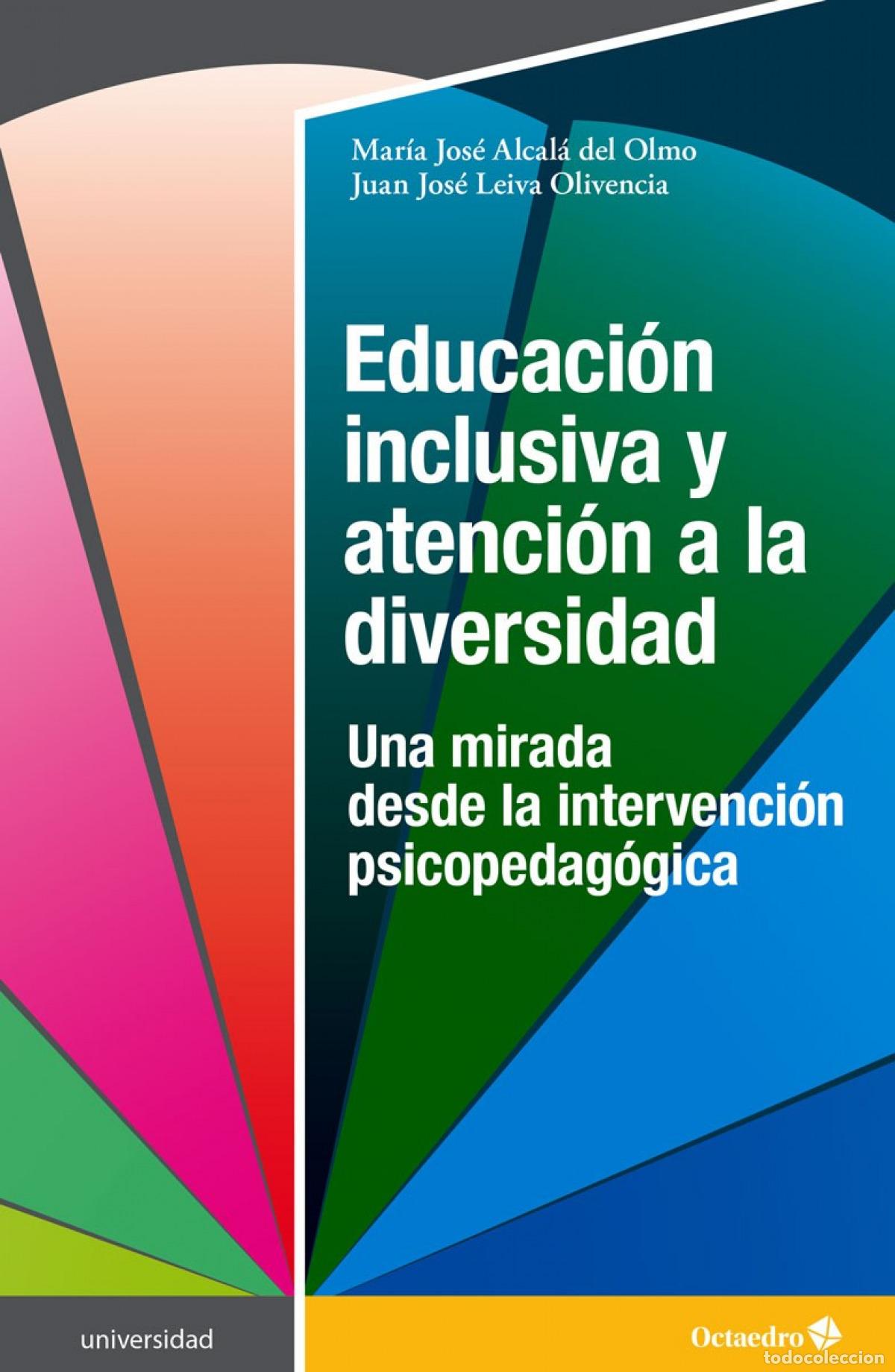 Livros: EDUCACI&Oacute;N INCLUSIVA Y ATENCI&Oacute;N A LA DIVERSIDAD - Alcal&aacute; del Olmo, Mar&iacute;a Jos&eacute;