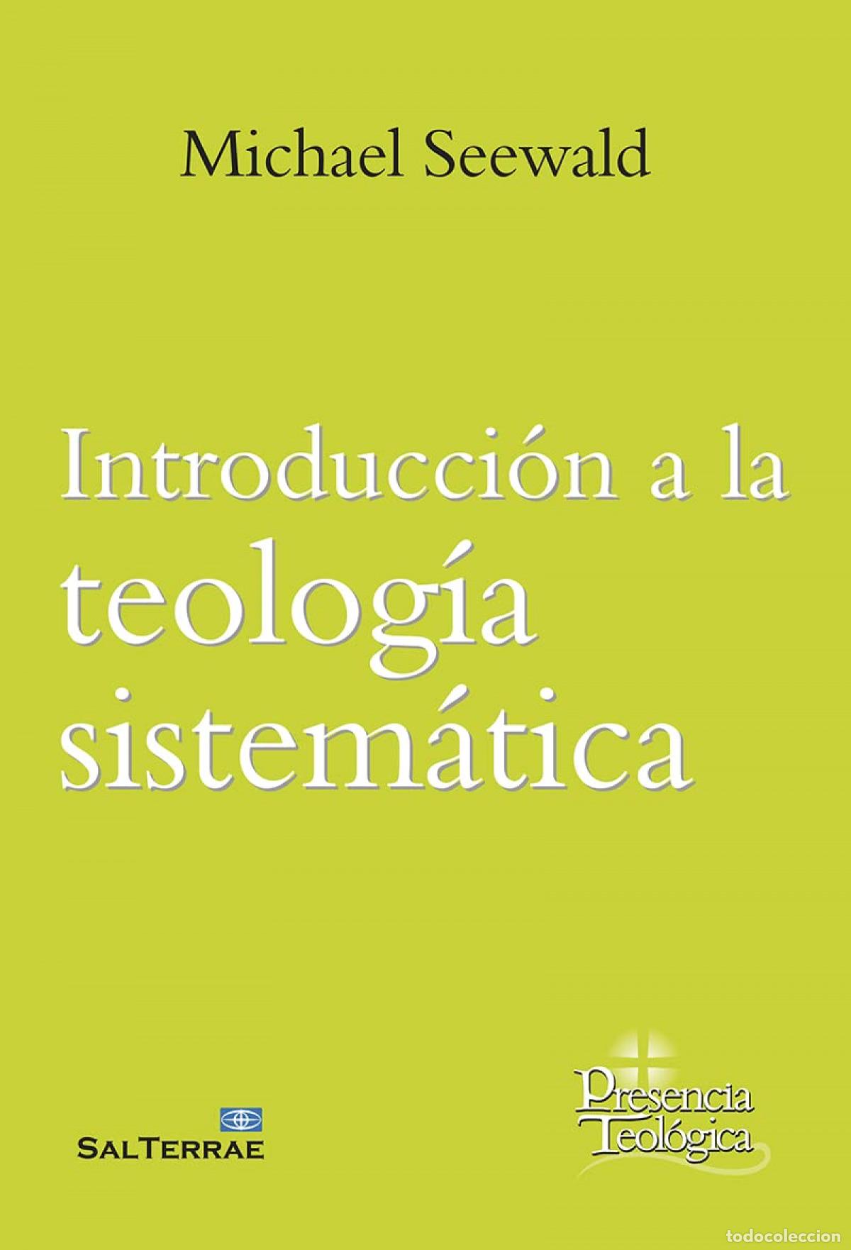 Livros: INTRODUCCI&Oacute;N A LA TEOLOG&Iacute;A SISTEM&Aacute;TICA - SEEWALD, PETER