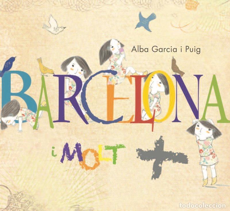 Livros: BARCELONA I MOLT - GARCIA PUIG, ALBA