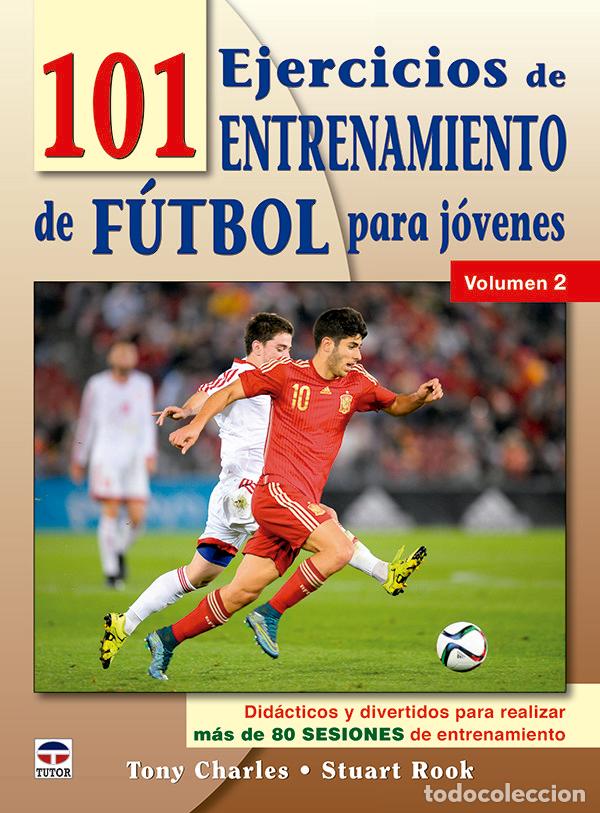 Livros: 101 EJERCICIOS DE ENTRENAMIENTO DE FUTBOL PARA JOVENES - CHARLES, TONY