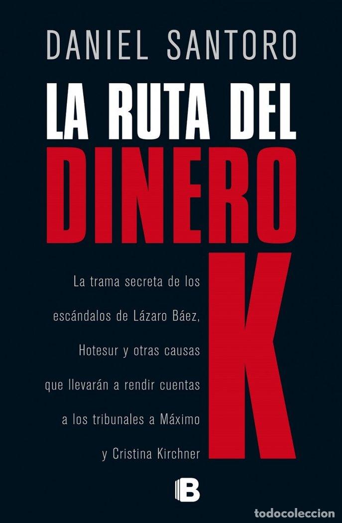Livros: RUTA DEL DINERO K, LA - SANTORO, DANIEL